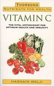 Vitamin C (Nutrients for Health S.)