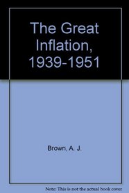 GREAT INFLATION 1939-1951 (Gold, money, inflation & deflation)