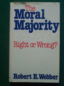The Moral Majority: Right or Wrong