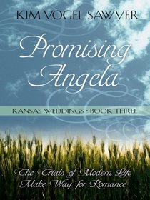 Kansas Weddings: Promising Angela (Heartsong Novella in Large Print)