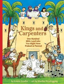 Kings and Carpenters: One Hundred Bible Land Jobs You Might Have Praised or Panned (Jobs in History)