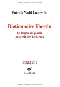 Dictionnaire libertin (French Edition)