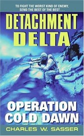 Detachment Delta: Operation Cold Dawn (Detachment Delta)