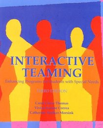 Interactive Teaming: Enhancing Programs for Students with Special Needs (3rd Edition)