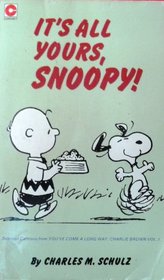 It's All Yours, Snoopy (Coronet Books)