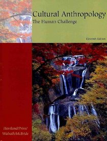 Freedom B/W Version: Cultural Anthropology: The Human Challenge (with CD-ROM and InfoTrac )