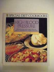 High Blood Pressure Special Diet Cookbook: Delicious Low-Salt Recipes That Are Calorie Controlled for Weight Reduction (Special Diet Cookbooks)