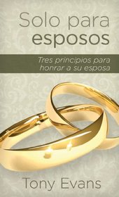Solo para Esposos: For Married Men Only (Spanish Edition)