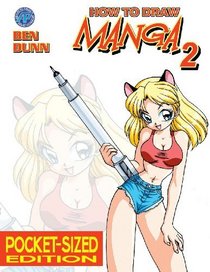How To Draw Pocket Manga Volume 2 (How to Draw Manga) (v. 2)