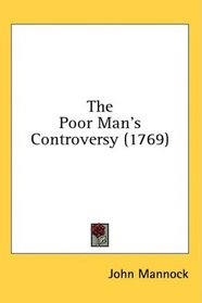 The Poor Man's Controversy (1769)