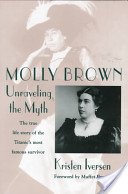 Molly Brown: Unraveling the Myth