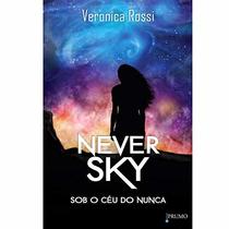Never Sky. Sob O Cu Do Nunca