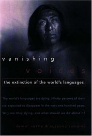 Vanishing Voices: The Extinction of the World's Languages