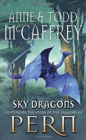 Sky Dragons (New Adventures of Pern)