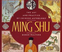 Ming Shu: The Art and Practice of Chinese Astrology