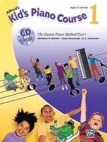 Kid's Keyboard Course, Bk 1 (Book & CD) (Kid's Piano Course)