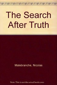 The Search After Truth and Elucidations of the Search After Truth.