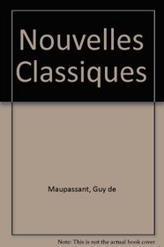 Nouvelles Classiques (French Edition)