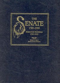 Senate, 1789-1989, V. 4: Historical Statistics, 1789-1992