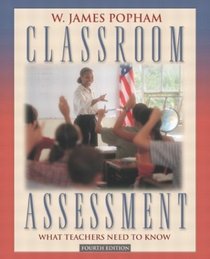 Classroom Assessment : What Teachers Need to Know (4th Edition)