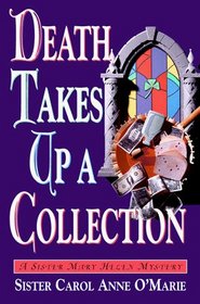 Death Takes Up a Collection (Sister Mary Helen, Bk 8)