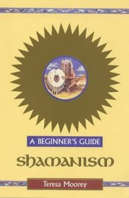 Shamanism: A Beginner's Guide (Headway Guides for Beginners)