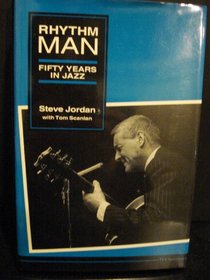 Rhythm Man : Fifty Years in Jazz (The Michigan American Music Series)