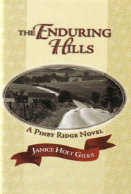 The Enduring Hills (Piney Ridge, Bk 1) (Large Print)