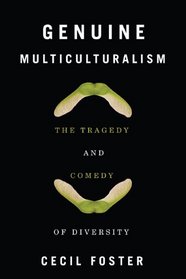 Genuine Multiculturalism: The Tragedy and Comedy of Diversity