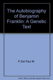 The autobiography of Benjamin Franklin: A genetic text
