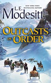 Outcasts of Order (Saga of Recluce)