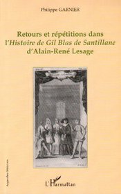Retours et repetitions dans l'histoire de gilblas de santilante d'alain-rene lesage