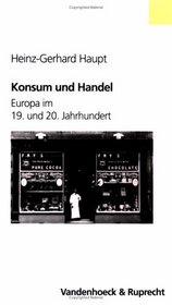 Konsum und Handel: Europa im 19. und 20. Jahrhundert (Clara) (German Edition)