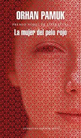La mujer del pelo rojo / The Red - Haired Woman (Spanish Edition)