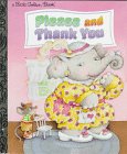 Please and Thank You (Little Golden Book)