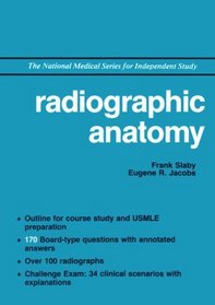 Radiographic Anatomy (National Medical Series for Independent Study)