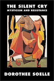 The Silent Cry: Mysticism and Resistance