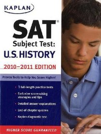 Kaplan SAT Subject Test: U.S. History 2009-2010 Edition (Kaplan Sat Subject Tests Us History)