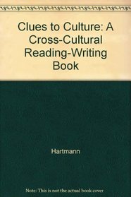 Clues to Culture:  A Cross-Cultural Reading/Writing Book