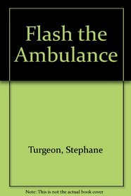 Noisy Little Ambulance: Flash the Ambulance