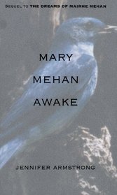 Mary Mehan Awake