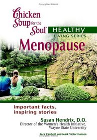 Chicken Soup for the Soul Healthy Living Series: Menopause (Chicken Soup for the Soul Healthy Living Series)