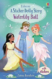Waterlily Ball (Sticker Dollies Stories Book 8)