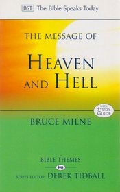 The Message of Heaven and Hell: Grace and Destiny (The Bible Speaks Today)