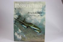 Messerschmidtt Me 262 Arrow to the Future