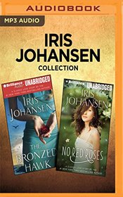 Iris Johansen Collection - The Bronzed Hawk & No Red Roses