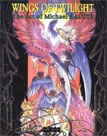 Wings of Twilight: The Art of Michael Kaluta