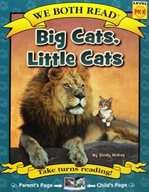 Big Cats, Little Cats (We Both Read - Level Pk-K)