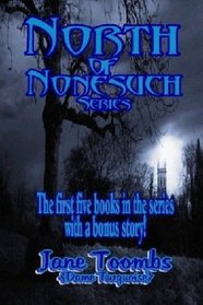 North of Nonesuch (The first 5 books in the series with a bonus story)