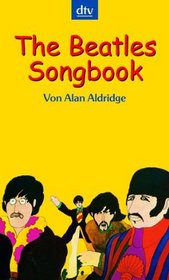 The Beatles Songbook. Das farbige Textbuch der Beatles.